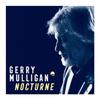 Mulligan, Gerry : Nocturne