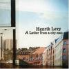 Levy, Henrik : A Letter From A City Man