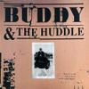 Buddy & The Huddle : Music For A Still Undone Movie Maybe Called "Suttree"