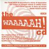 V/A / Kind / Home And Abroad : The Waaaaah! CD
