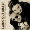 Swing Out Sister : Certain shades of limelight