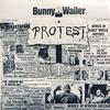Wailer, Bunny : Protest