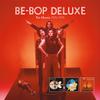 Be-Bop Deluxe : The albums 1974-1976
