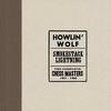 Howlin' Wolf : Smokestack Lightning: The Complete Chess Masters 1951-60
