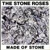 Stone Roses : Made Of Stone