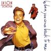 Donovan, Jason : When You Come Back To Me