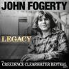 Fogerty, John : Legacy: the Creedence Clearwater Revival years