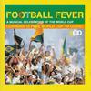 V/A / Bragg, Billy / Ajala : Football Fever (A Musical Celebration Of The World Cup)