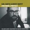 Almqvist, Karl-Martin / Karl-Martin Almqvist Quartet : Stretching A Portfolio