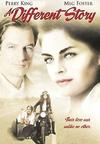 Erilainen tarina - A Different Story