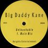 Big Daddy Kane : Untouchable