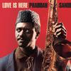 Sanders, Pharoah : Love is Here - the Complete Paris 1975 Ortf Recordings