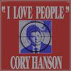 Hanson, Cory : I love people