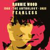 Wood, Ronnie : FEARLESS: Anthology 1965-2025