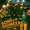 Sons Of The Pioneers : My Saddle Pals And I