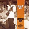 Howlin' Wolf : Memphis Days - Definitive Edition, vol. 1