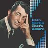 Martin, Dean : That's amore