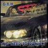 GBH : No Need To Panic!