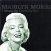 Monroe, Marilyn : I Wanna Be Loved By You