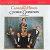 Canadian Brass / Gershwin, George -tribute- : The Canadian Brass Plays George Gershwin