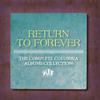 Return To Forever : The Complete Columbia Albums Collection