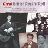 V/A / Deep River Boys / Ellington, Ray : Great British Rock 'n' Roll - The Original Rock 'n' Roll Recordings 1948-1956