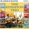 Kingston Trio : The jasmine ep collection
