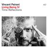 Peirani, Vincent : Living being iv - time reflections