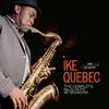 Quebec, Ike : The complete 45 sessions