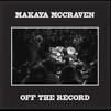 McCraven, Makaya : Off the record