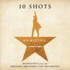 V/A : Hamilton: 10 Shots: Highlights from the Original Broadway Cast Recording
