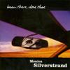 Silverstrand, Monica : Been There, Done That