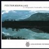 Karlakórinn Fóstbræður : Fóstbræðralag (úr Söngvasafni Fóstbræðra 1916-2006)