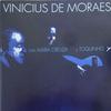 Moraes, Vinicius De / Toquinho / Creuza, Maria : Con Maria Creuza Y Toquinho