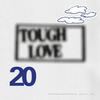 V/A : Tough love 20: don't do anything important with anybody else
