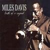Davis, Miles : Birth Of A Legend