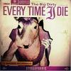 Every Time I Die : The big dirty -cd+dvd-