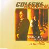 Coleske : Take Me Where The Sun Is Shining