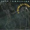 Townshend, Pete : A Friend Is A Friend