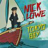 Lowe, Nick : Tokyo Bay / Crying Inside