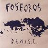 Fosforos : D.E.M.I.S.E.