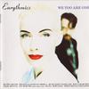 Eurythmics : We Too Are One