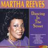 Reeves, Martha : Dancing In The Street
