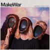 Makewar : A paradoxical theory of change (black vinyl)