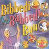 V/A : Bibbedi Babbedi Buu