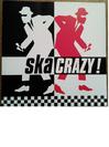 Selecter / V/A / Bad Manners / International Beat : Ska Crazy!
