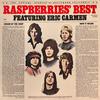 Raspberries / Carmen, Eric : Raspberries' Best - Featuring Eric Carmen