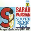 Vaughan, Sarah : You're Mine You