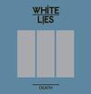 White Lies : Death