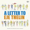 Landgren, Nils : A letter to eje thelin